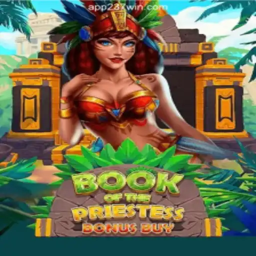 Discover the Thrilling World of BookOfThePriestess: Top Game on 237win.COM Platform