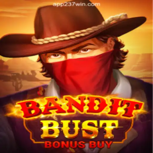 Discover the Thrills of BanditBustBonusBuy: The Must-Play Slot Game on 237win.COM Platform