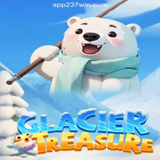 Explore the Exciting World of GlacierTreasure on 237win.COM Platform