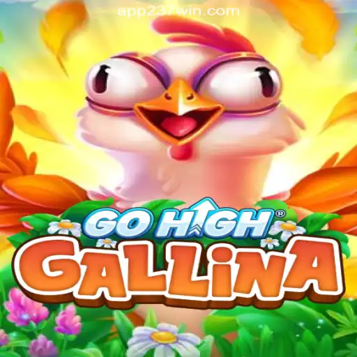 Discover GoHighGallina: The Thrilling Online Experience on 237win.COM Platform