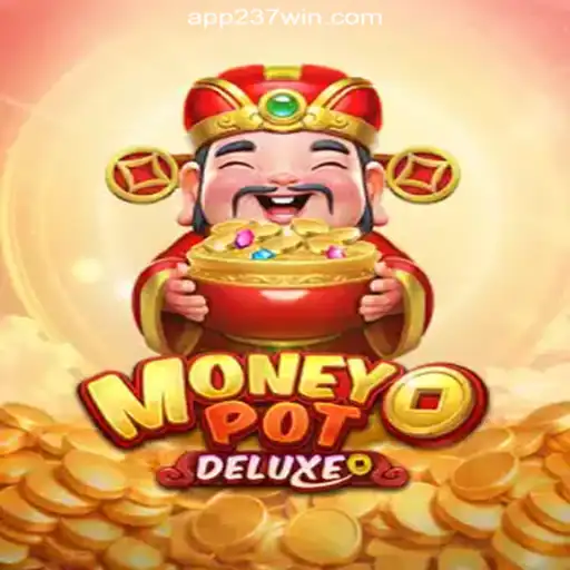 Discover MoneyPotDELUXE: Experience the Thrills of 237win.COM Platform Online Slots Brasil #1